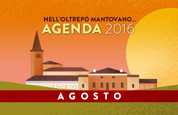 Agosto | Eventi Oltrepò Mantovano 2016