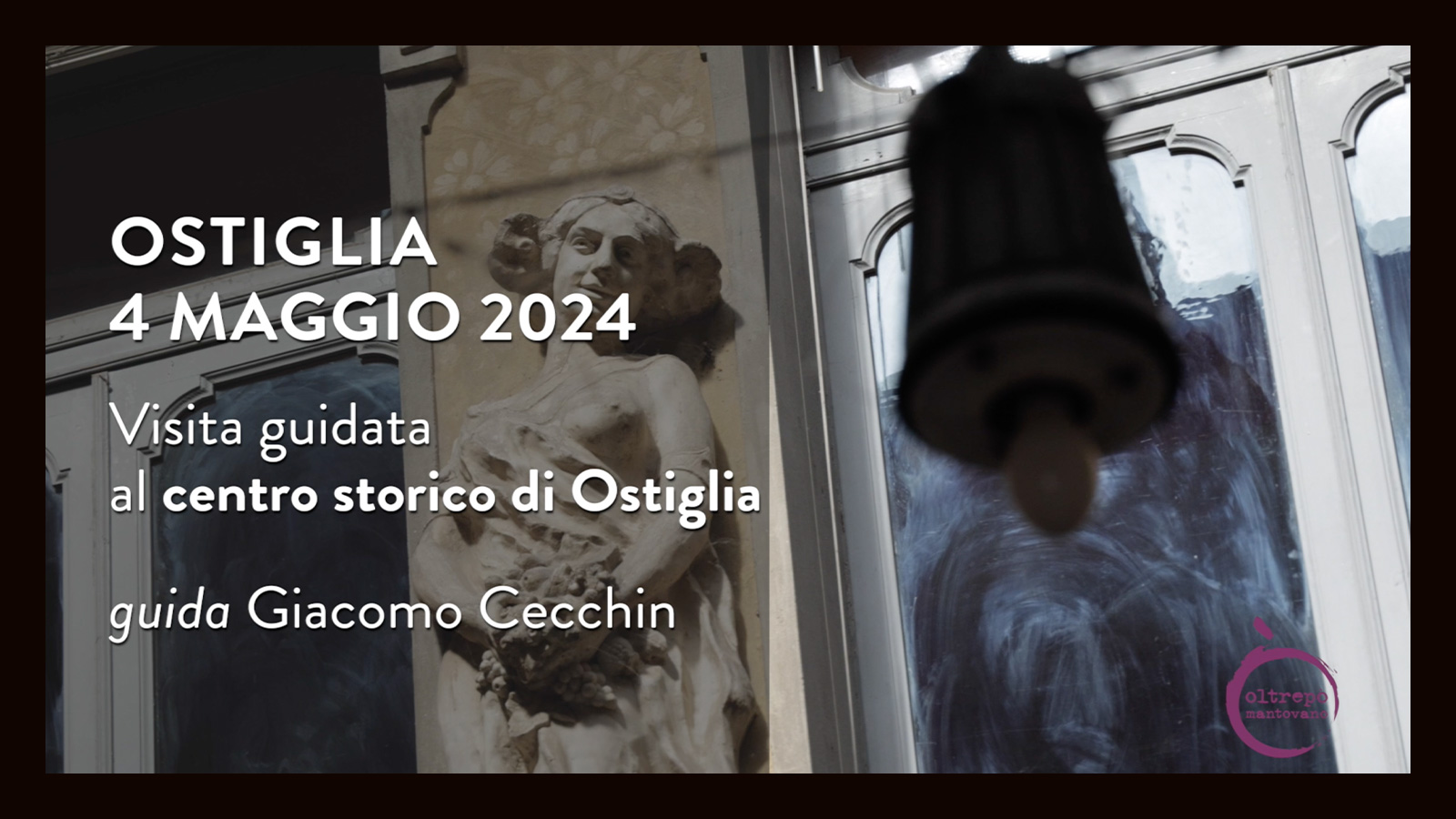 La Cultura in Tour² nell’Oltrepò Mantovano Ostiglia | Ostiglia – 4 maggio 2024