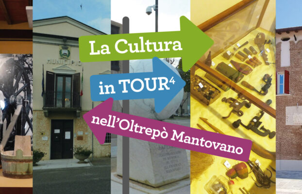 La Cultura in Tour⁴ nell’Oltrepò Mantovano